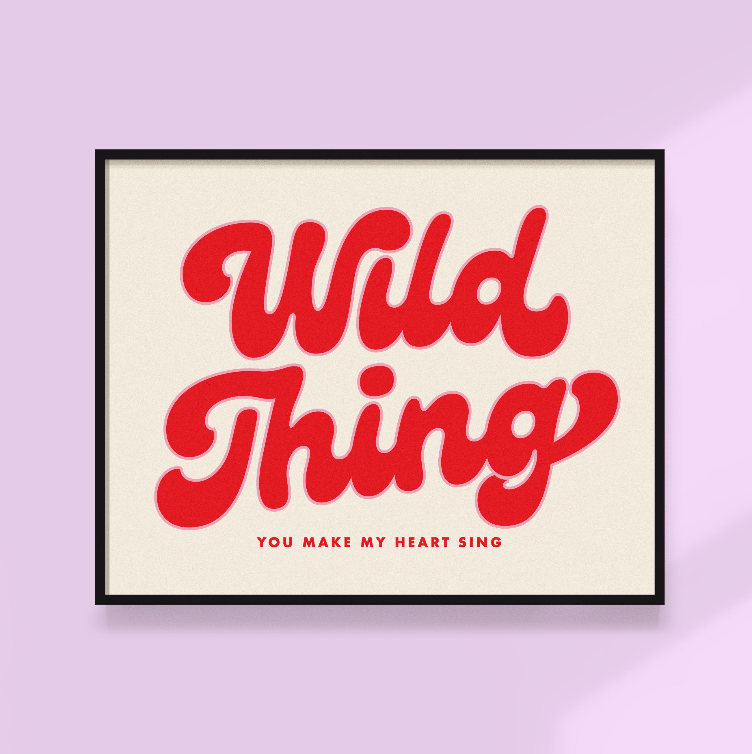 Wild Thing Print