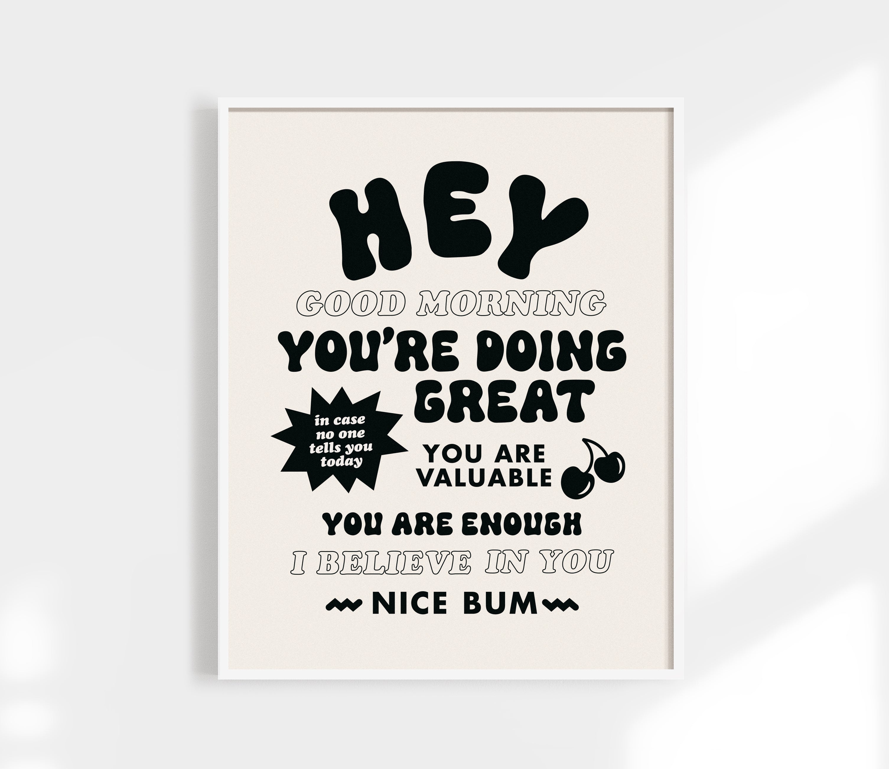 Hello, Good Morning. You're Doing Great Print
