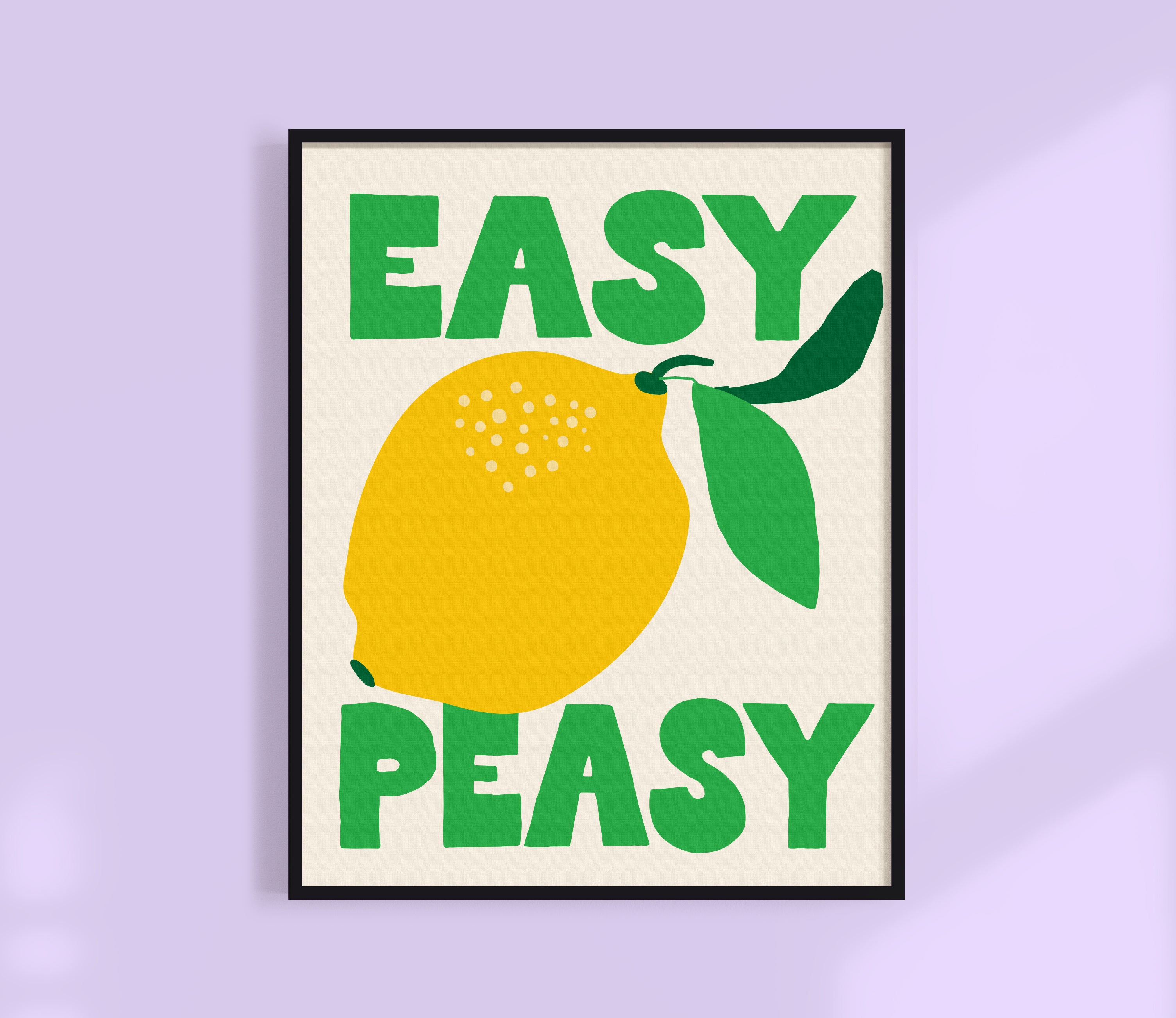 Easy Peasy Lemon Poster
