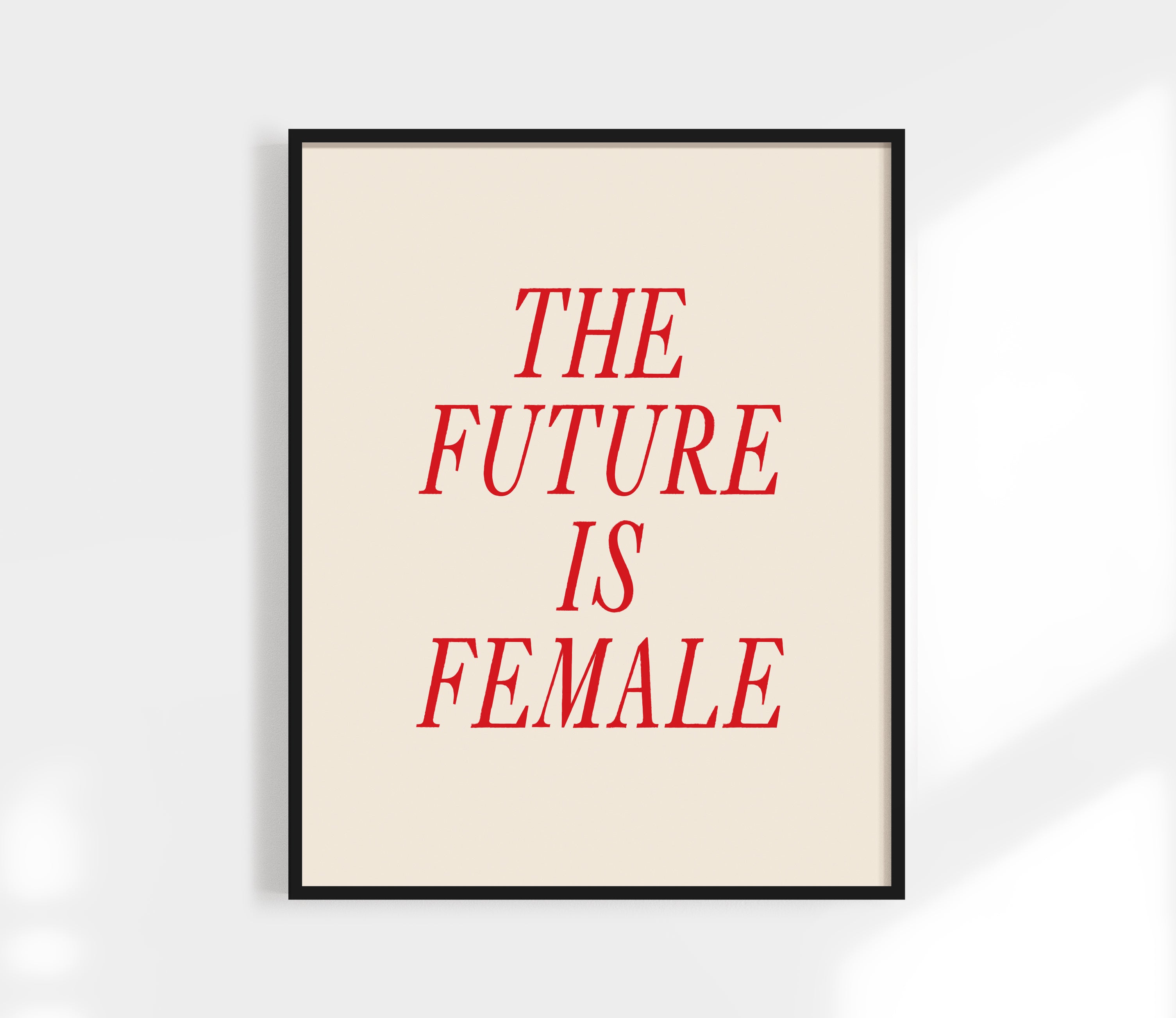 The Future Is Female Print
