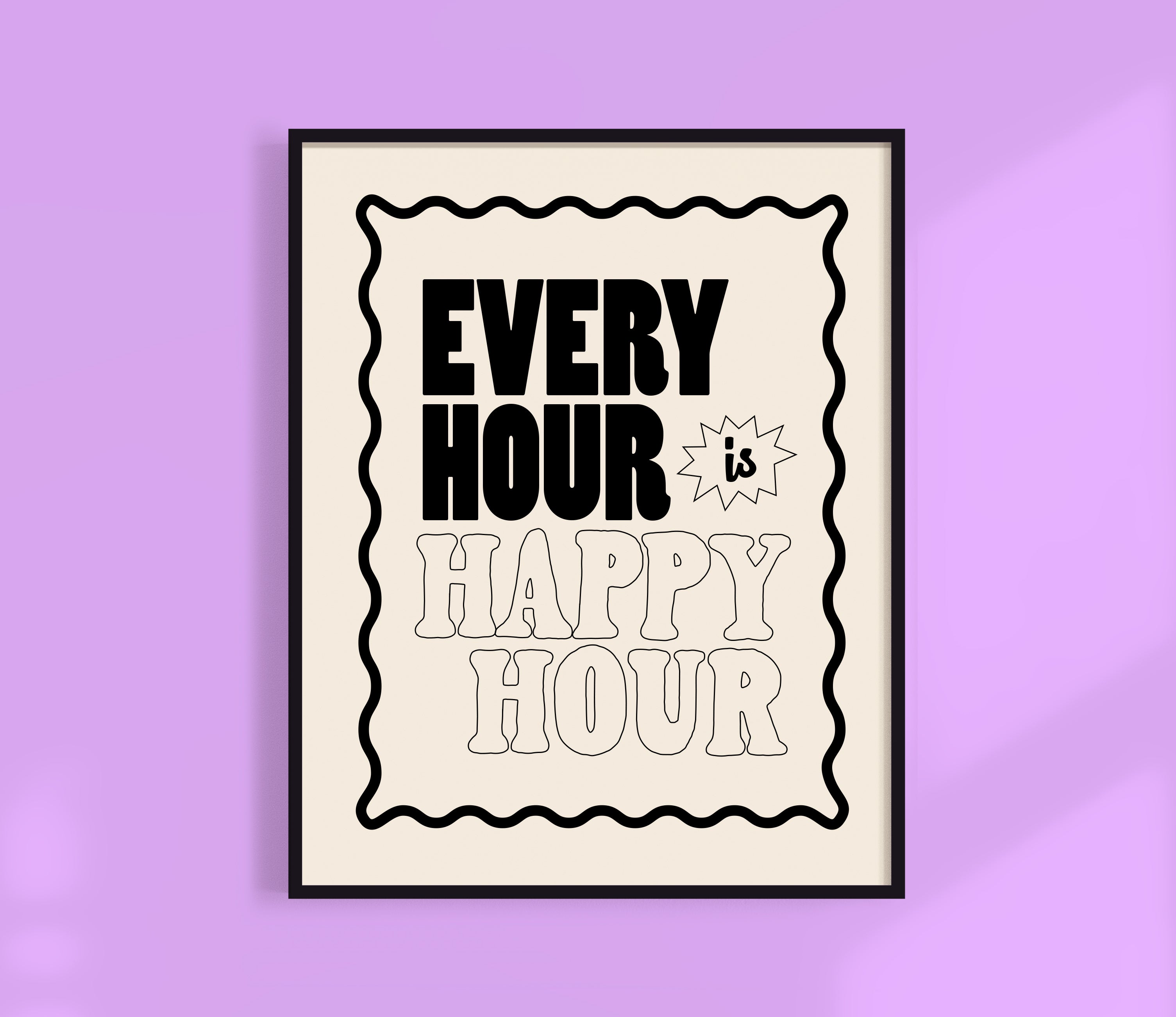 Every Hour is Happy Hour Wiggles Print