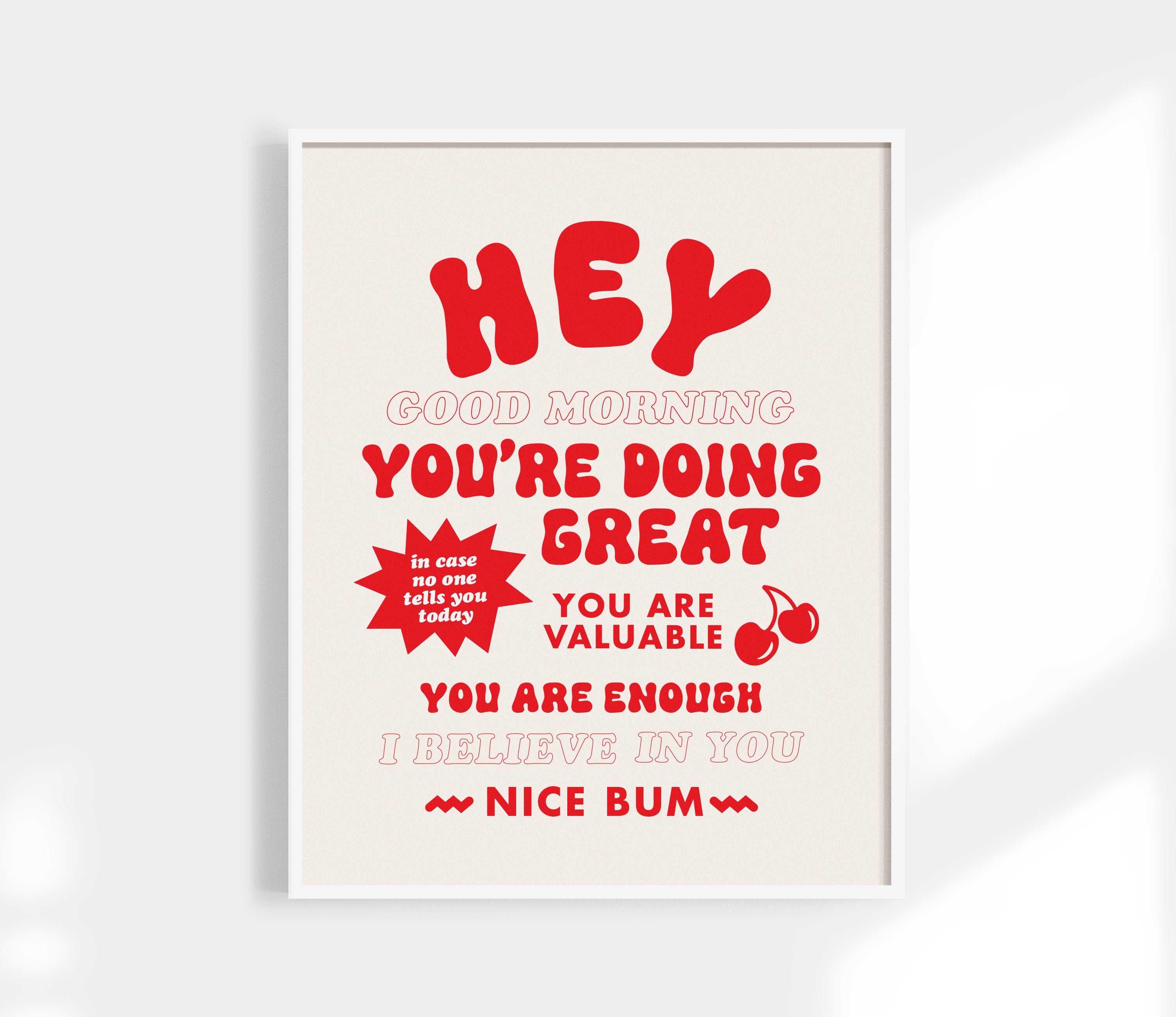 Hello, Good Morning. You're Doing Great Print