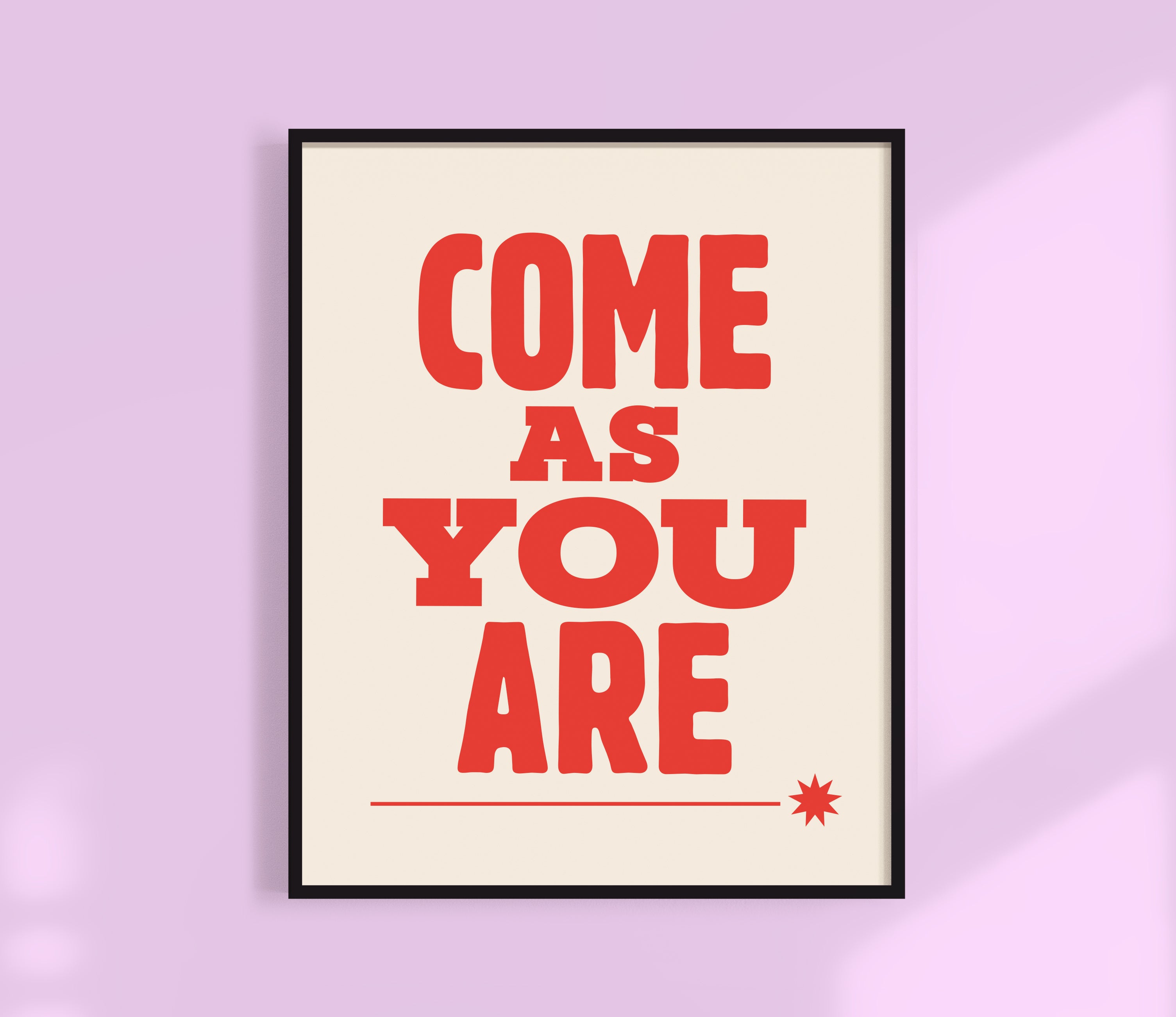 Come As You Are Print