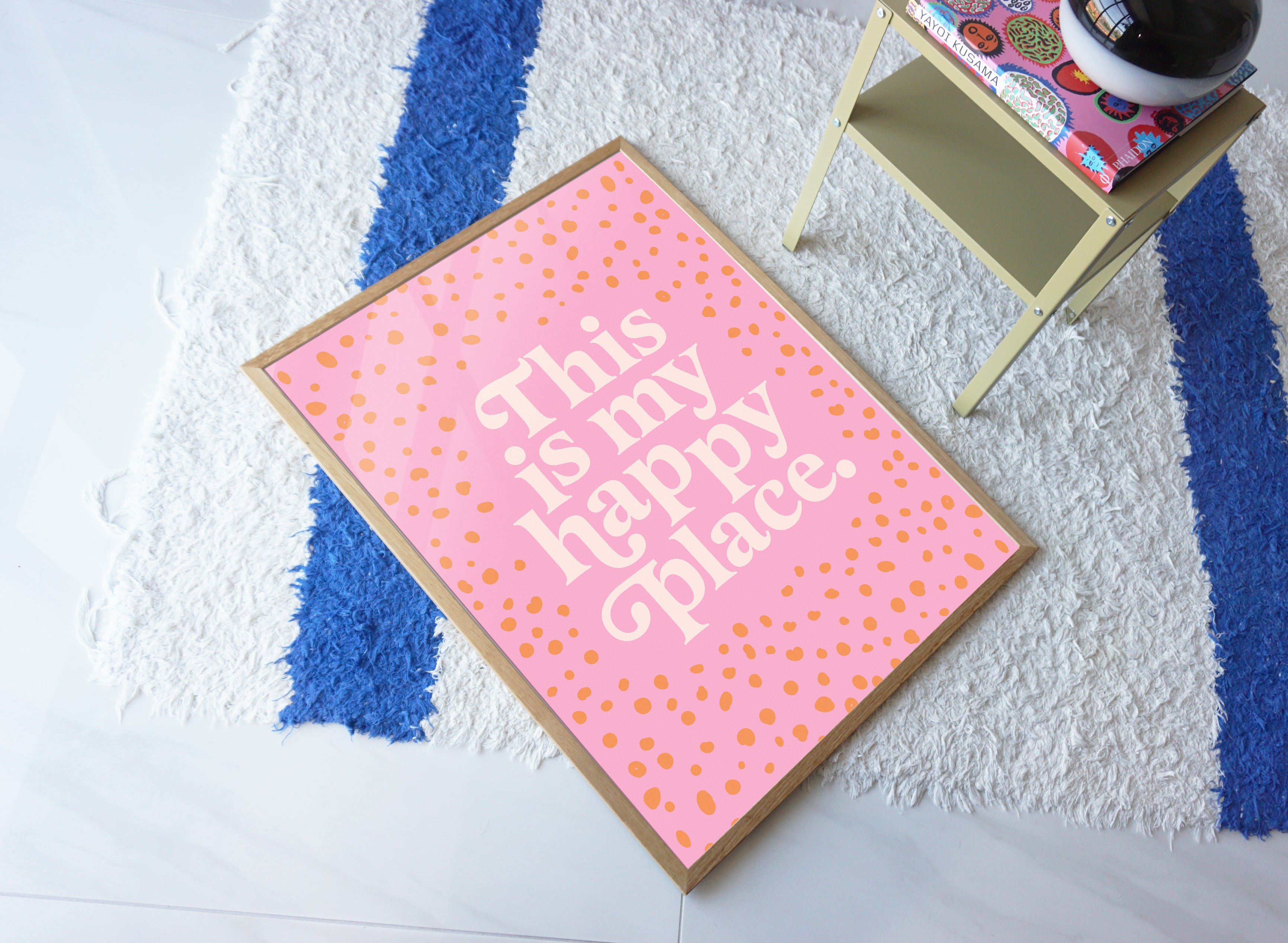 This is my happy place print - pink spots