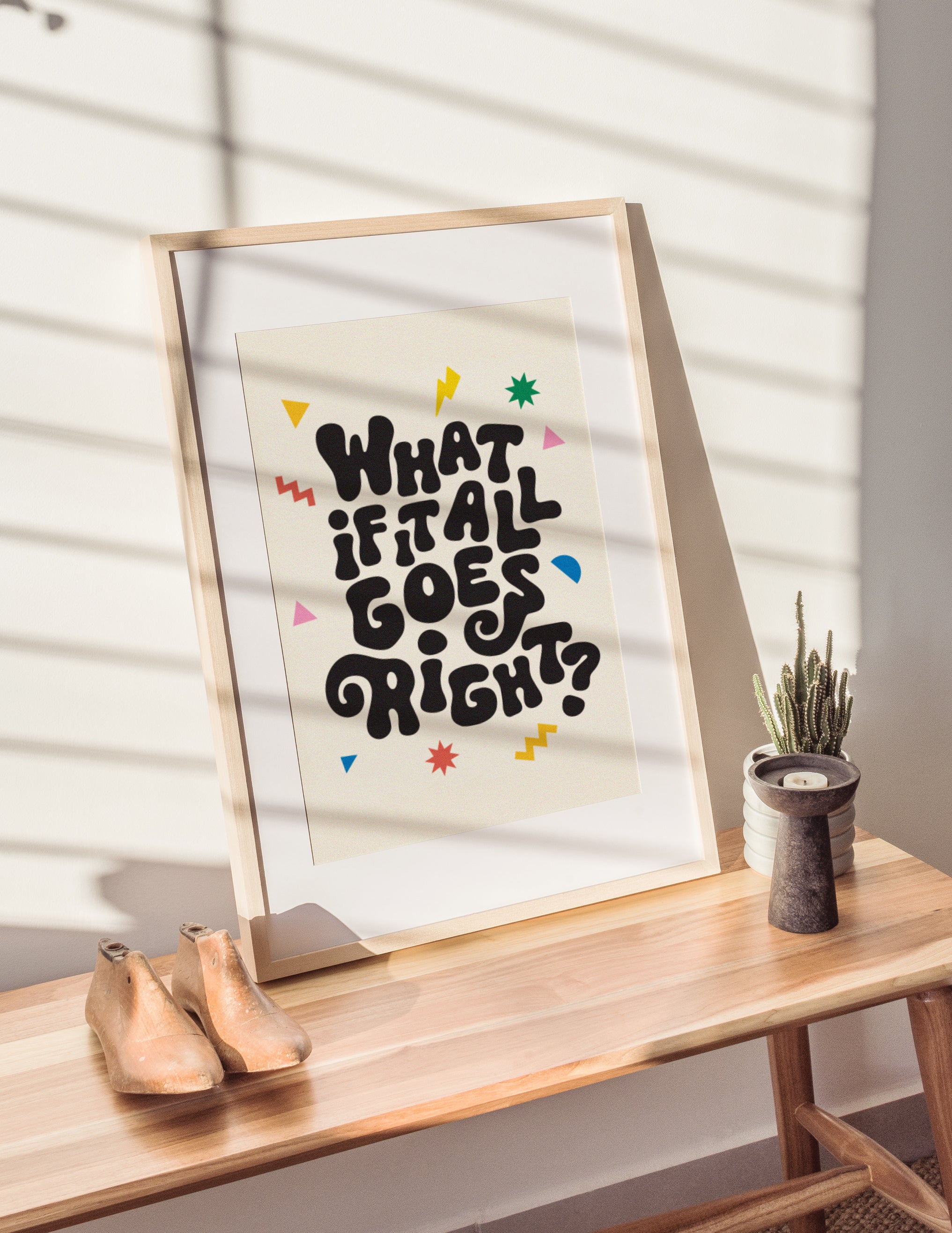 What If It All Goes Right? Print