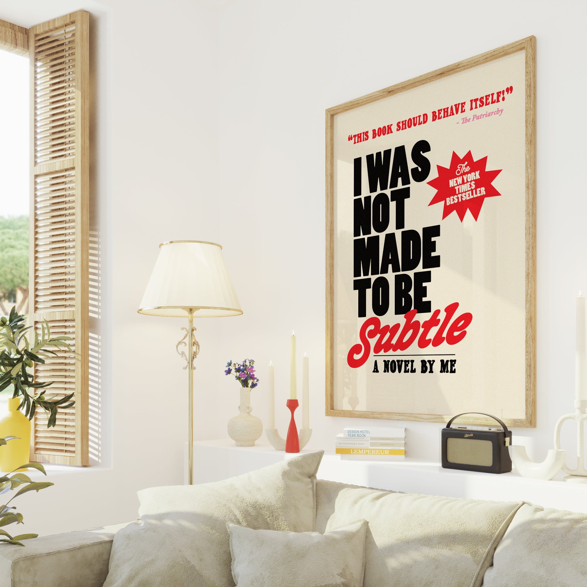 I was not made to be subtle Print