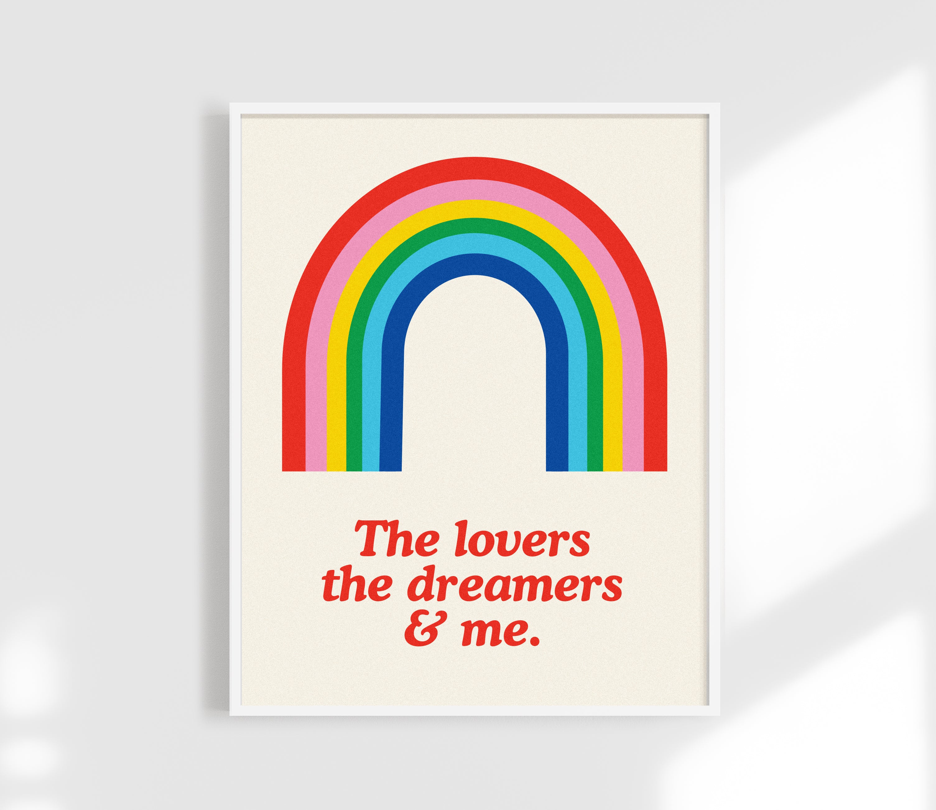 The Lovers, Dreamers & Me Print