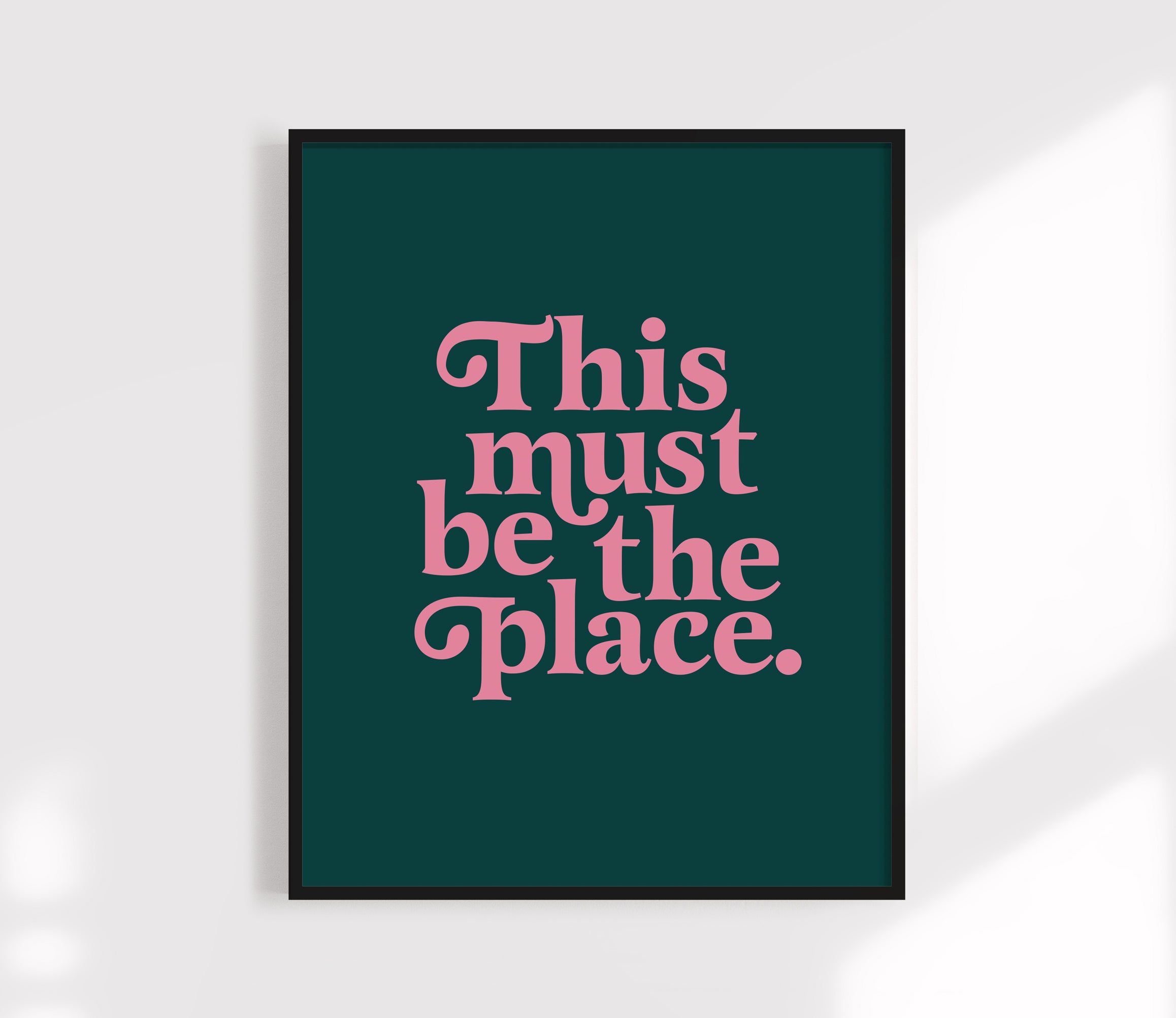 This Must Be The Place Print