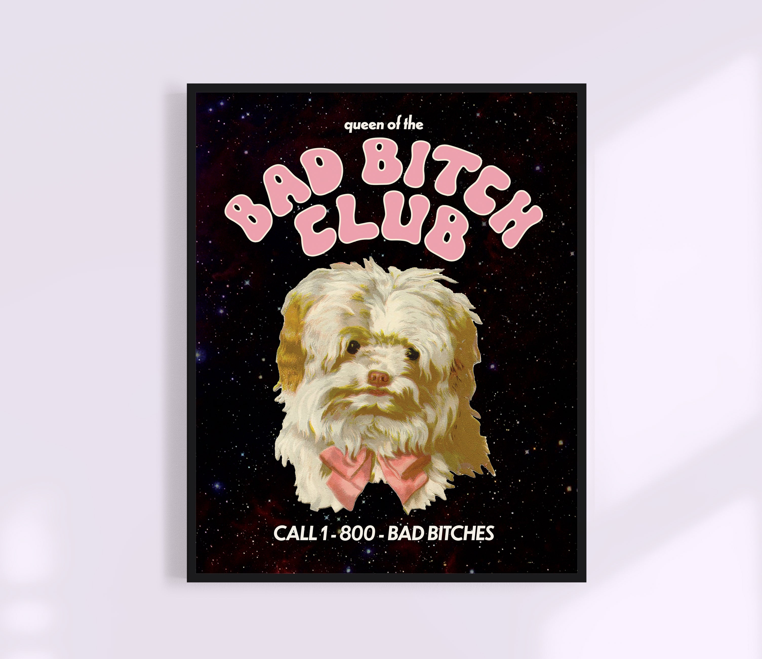 Bad Bitch Club Print