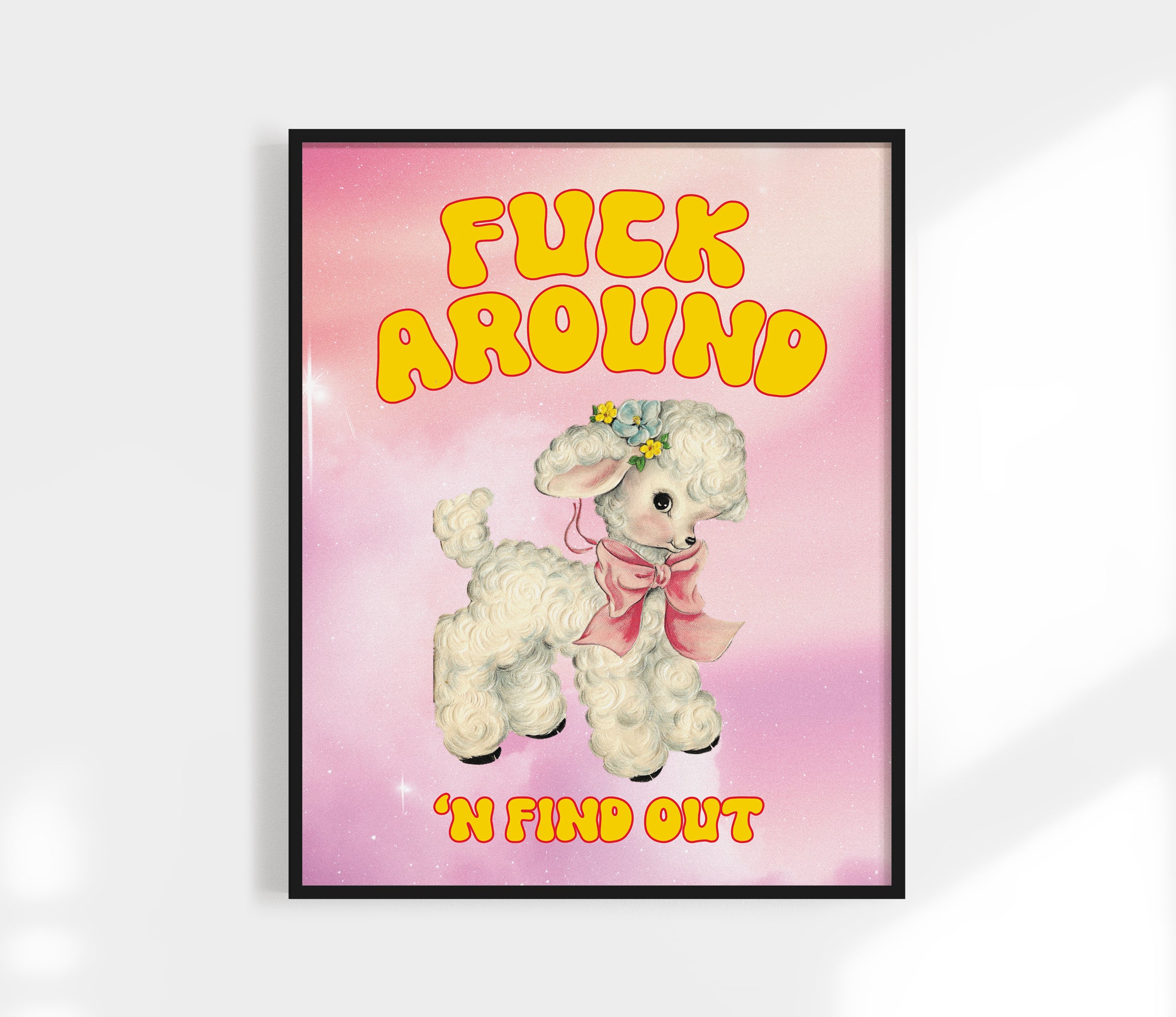Fuck Around 'n Find Out