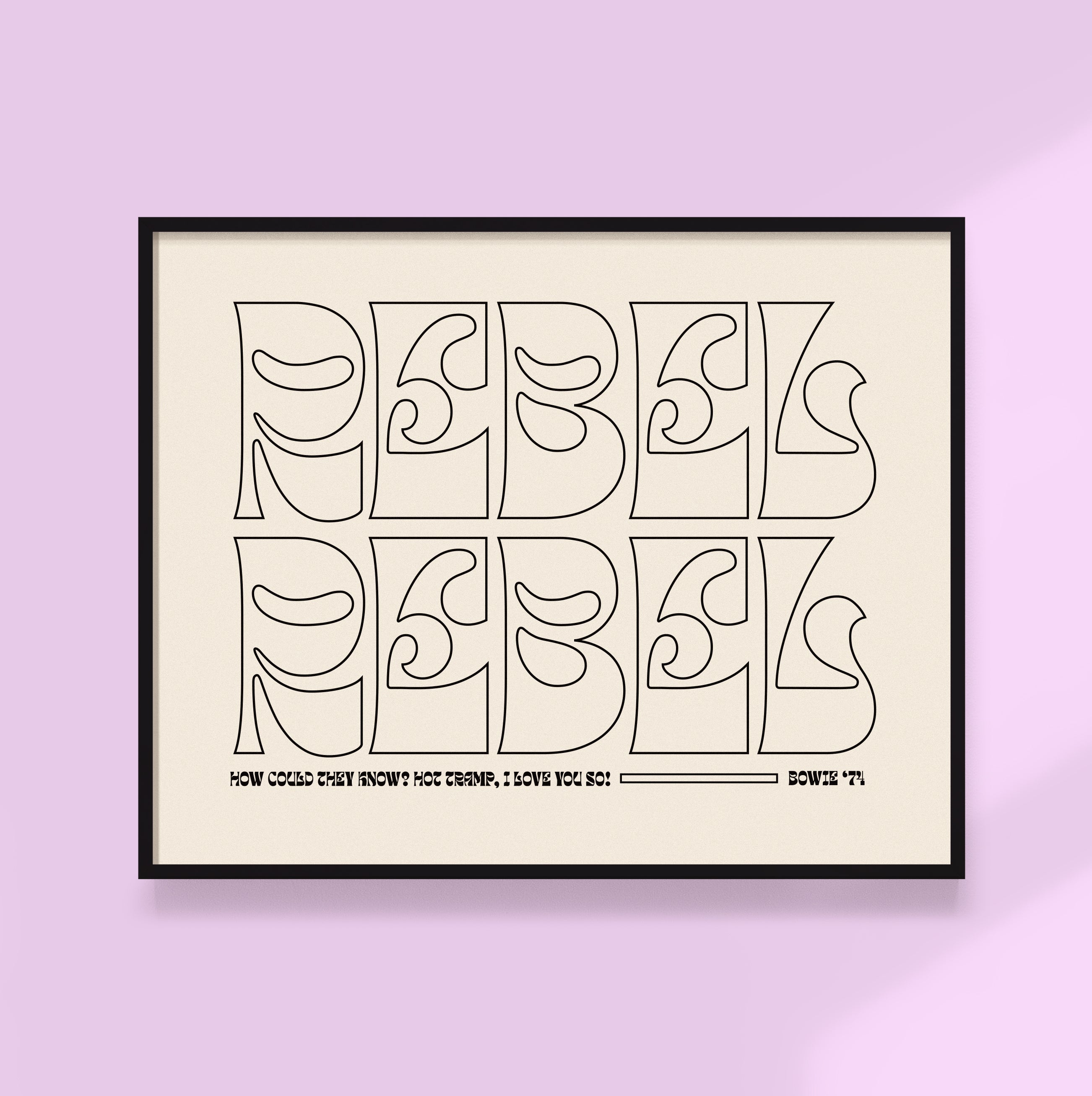 Rebel Rebel Print