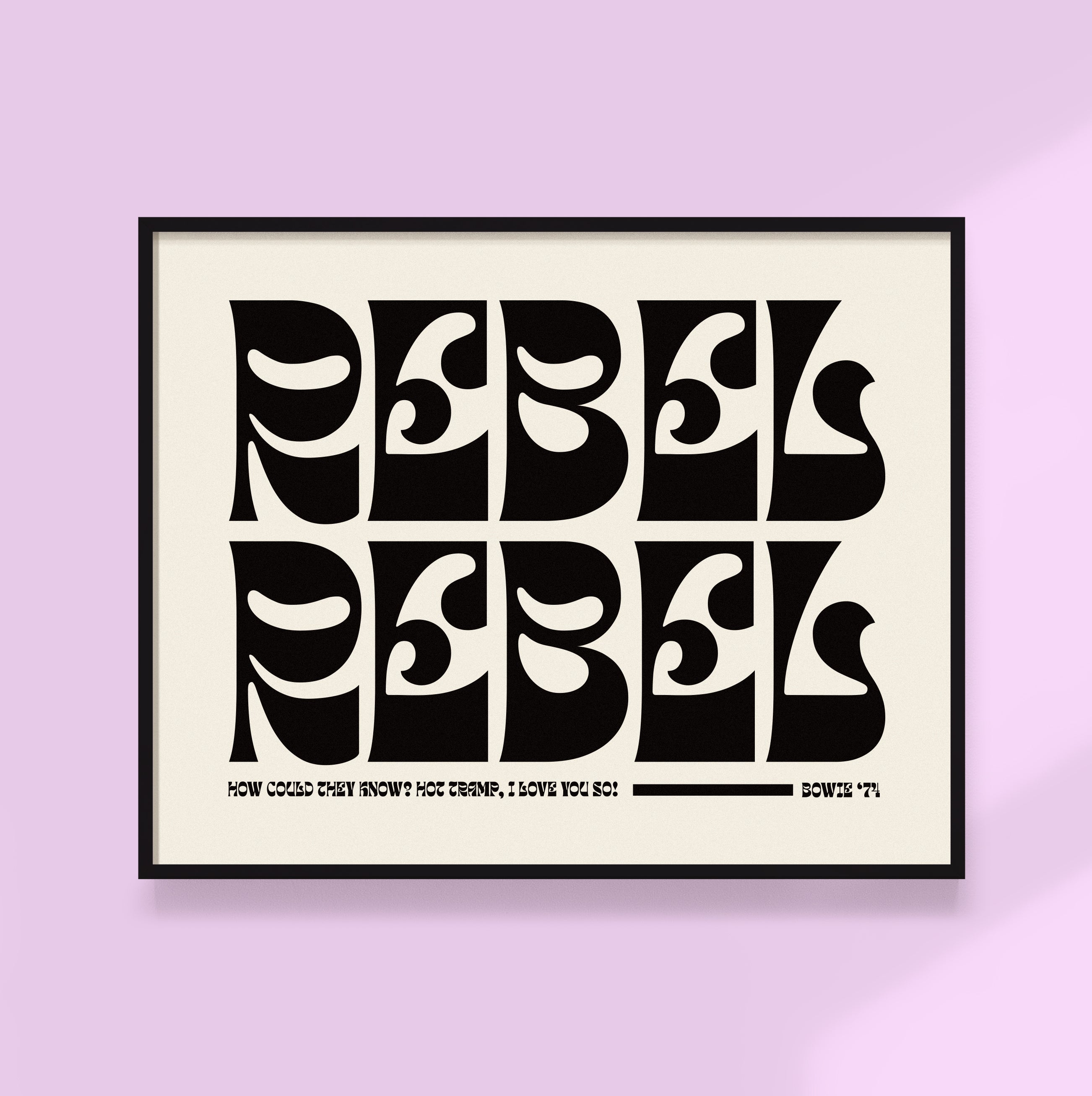 Rebel Rebel Print