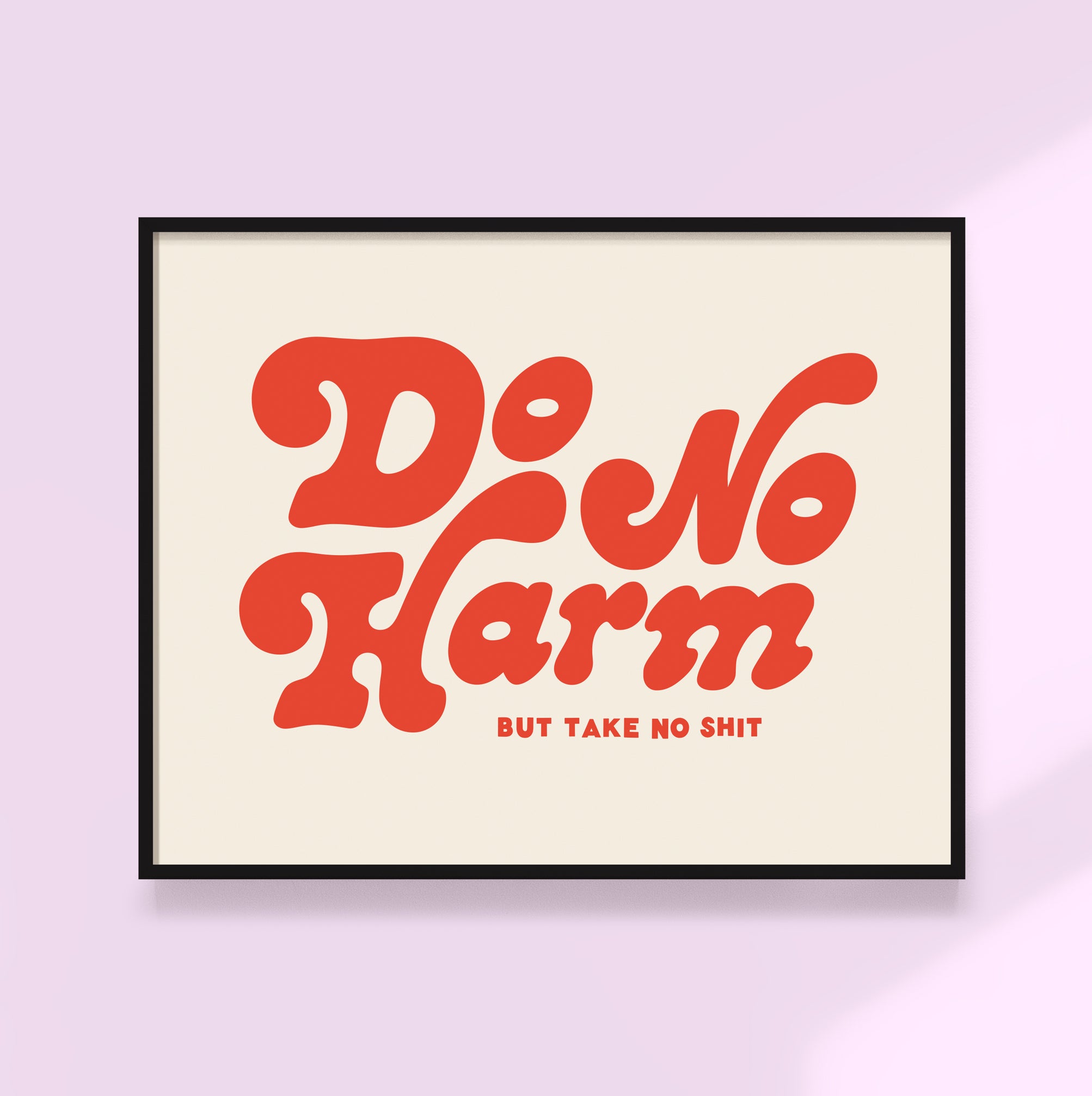 Do no harm but take no shit retro art print, horizontal red