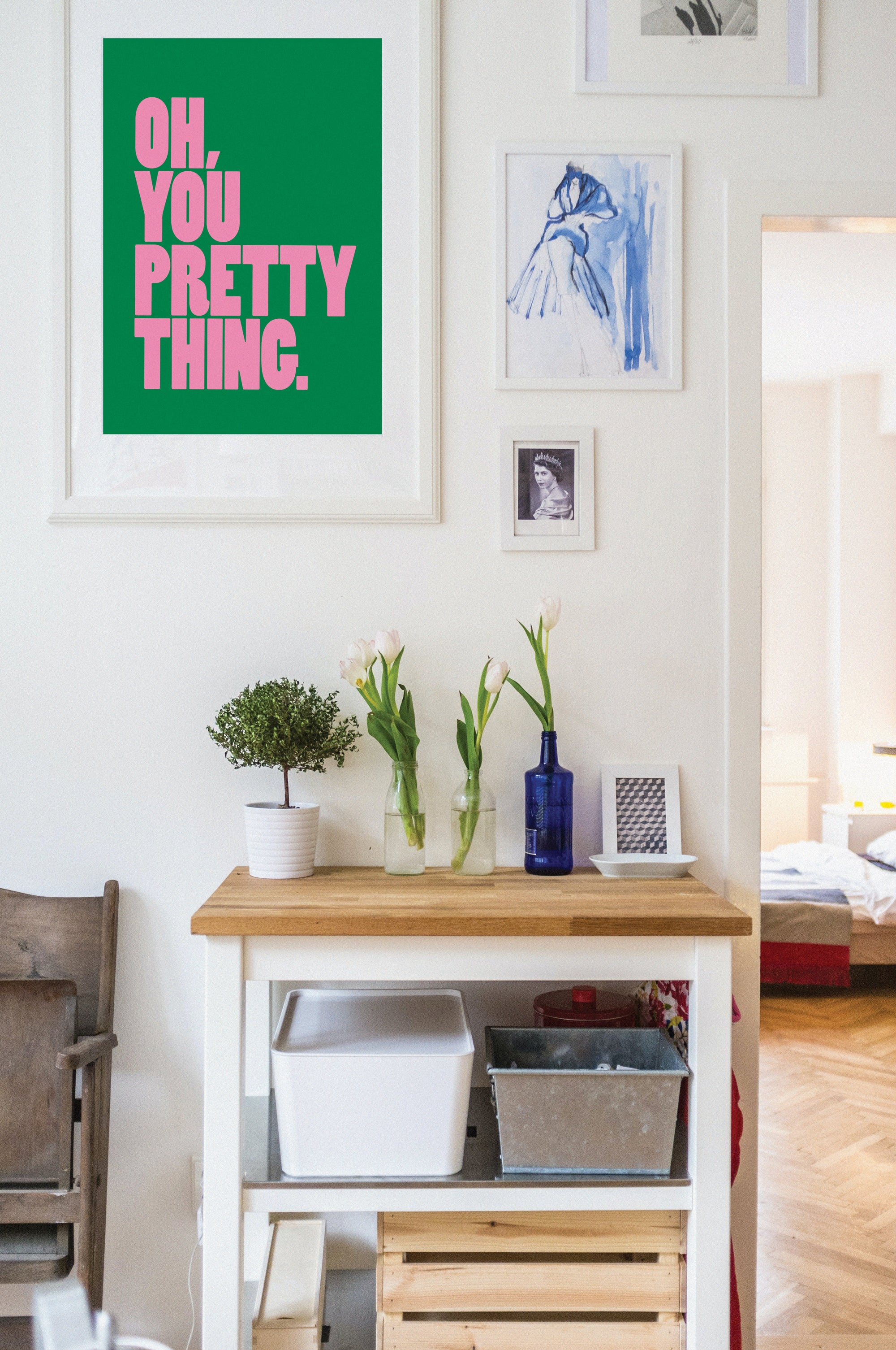 Oh, You Pretty Thing Print
