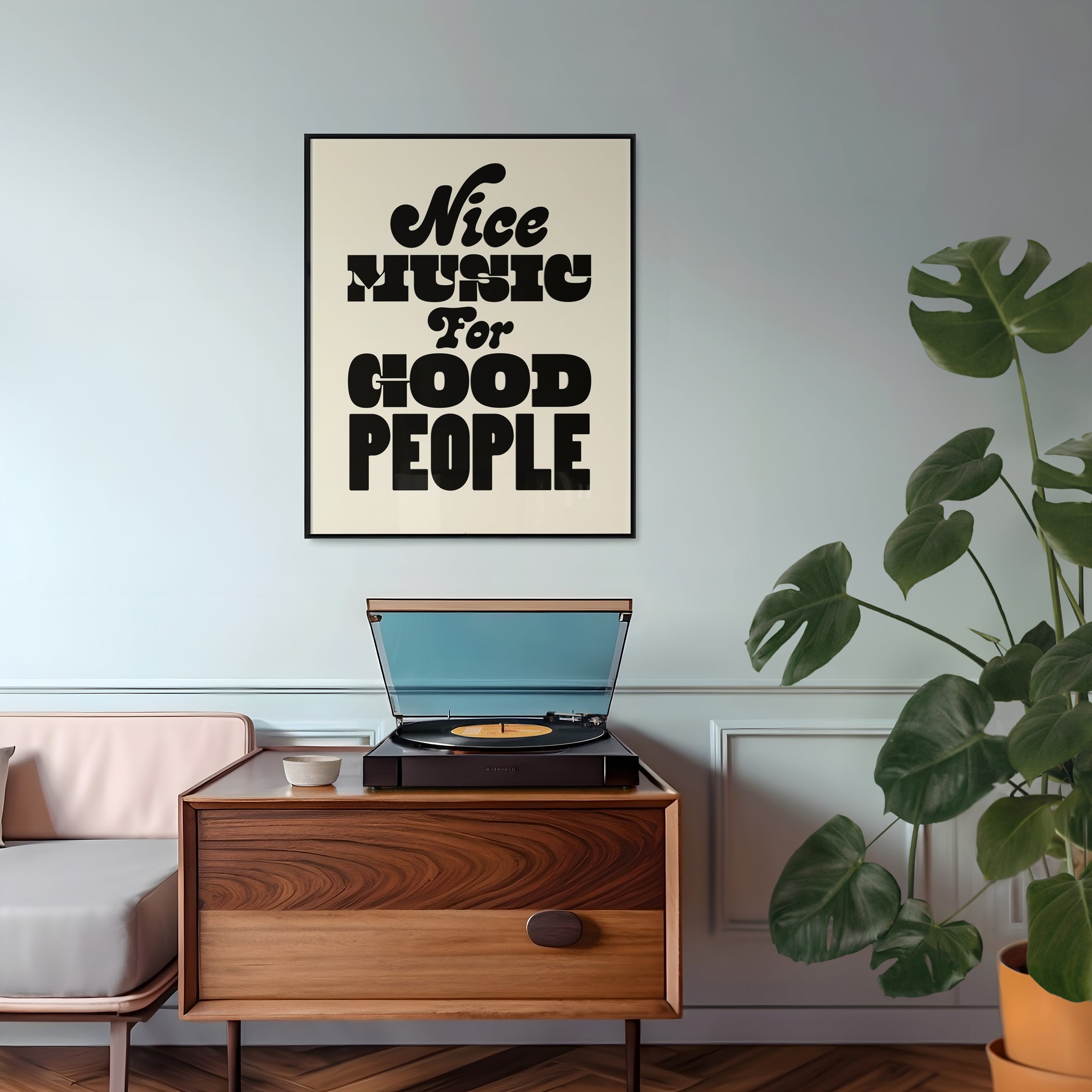Nice Music For Good People Print