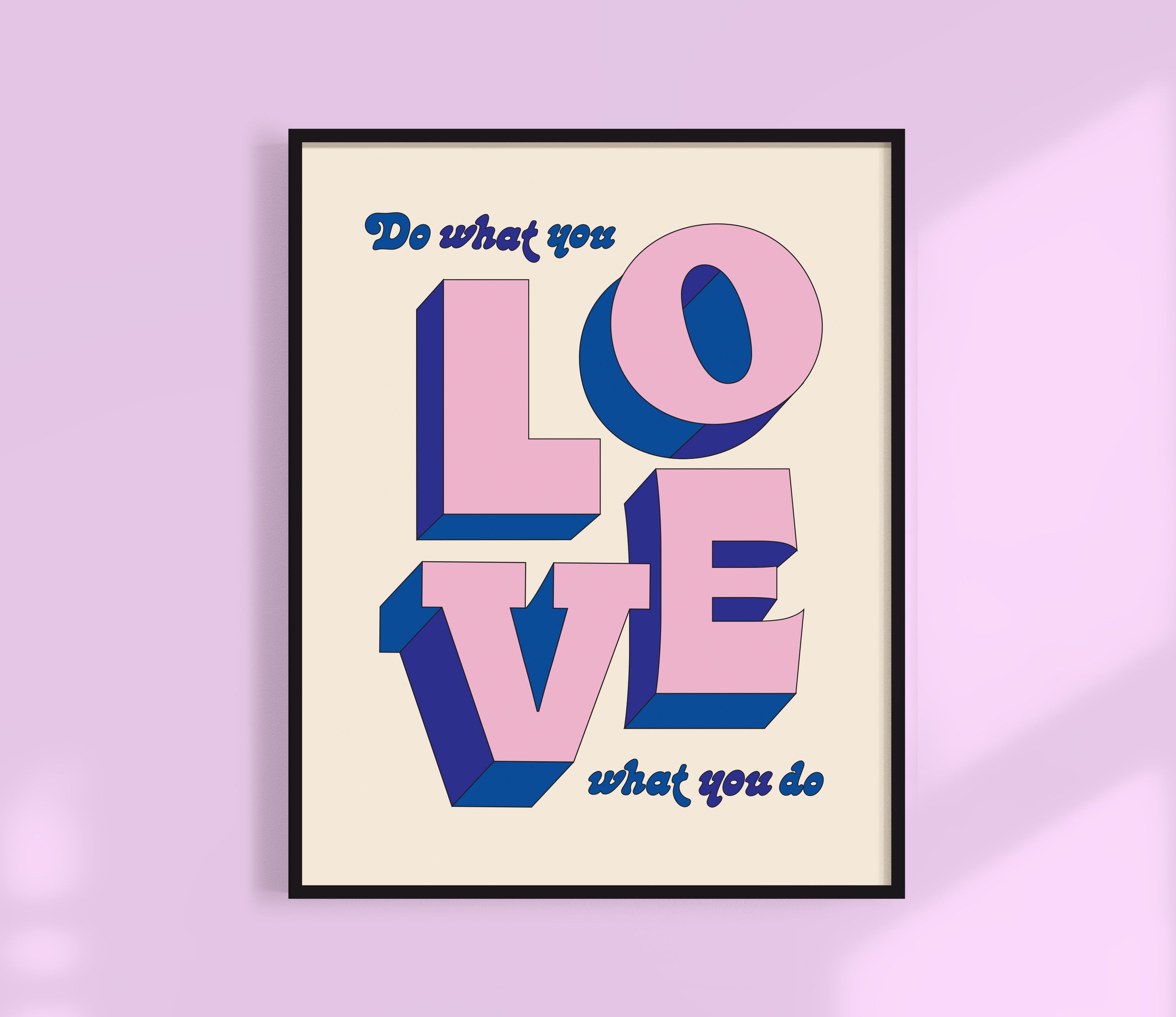Do What You Love Print