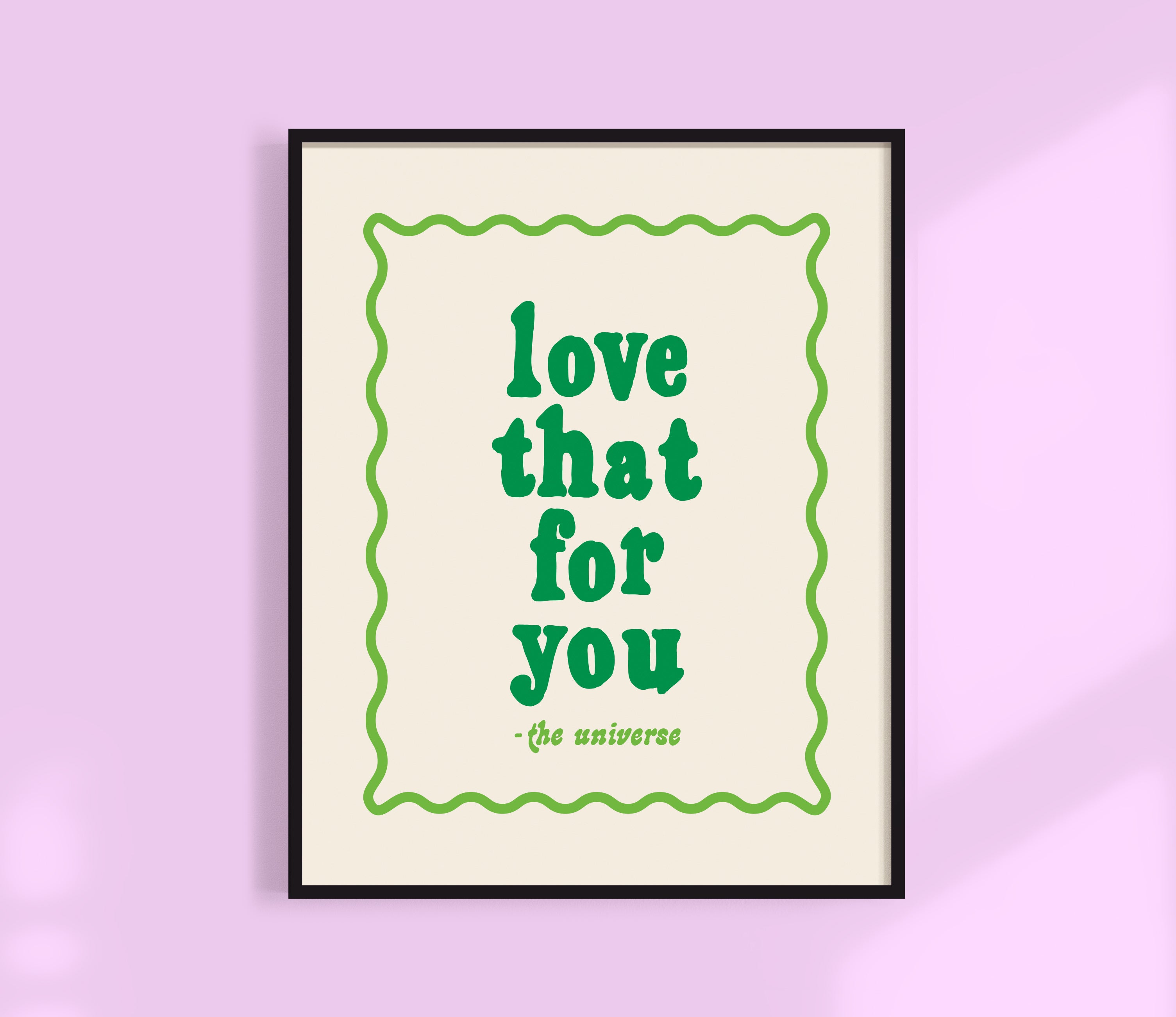 Love That For You - Universe Print
