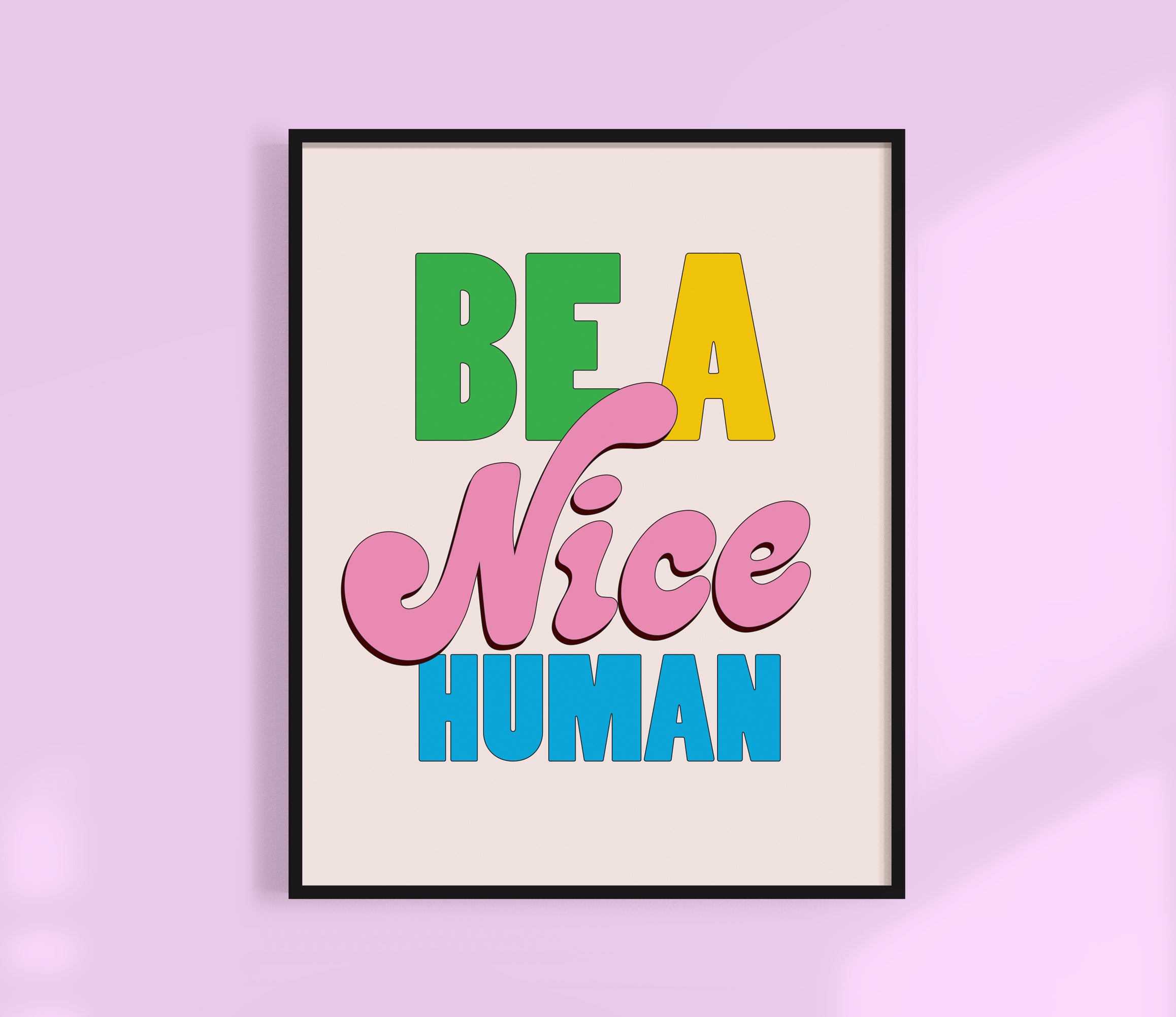 be a nice human giclee art print gift