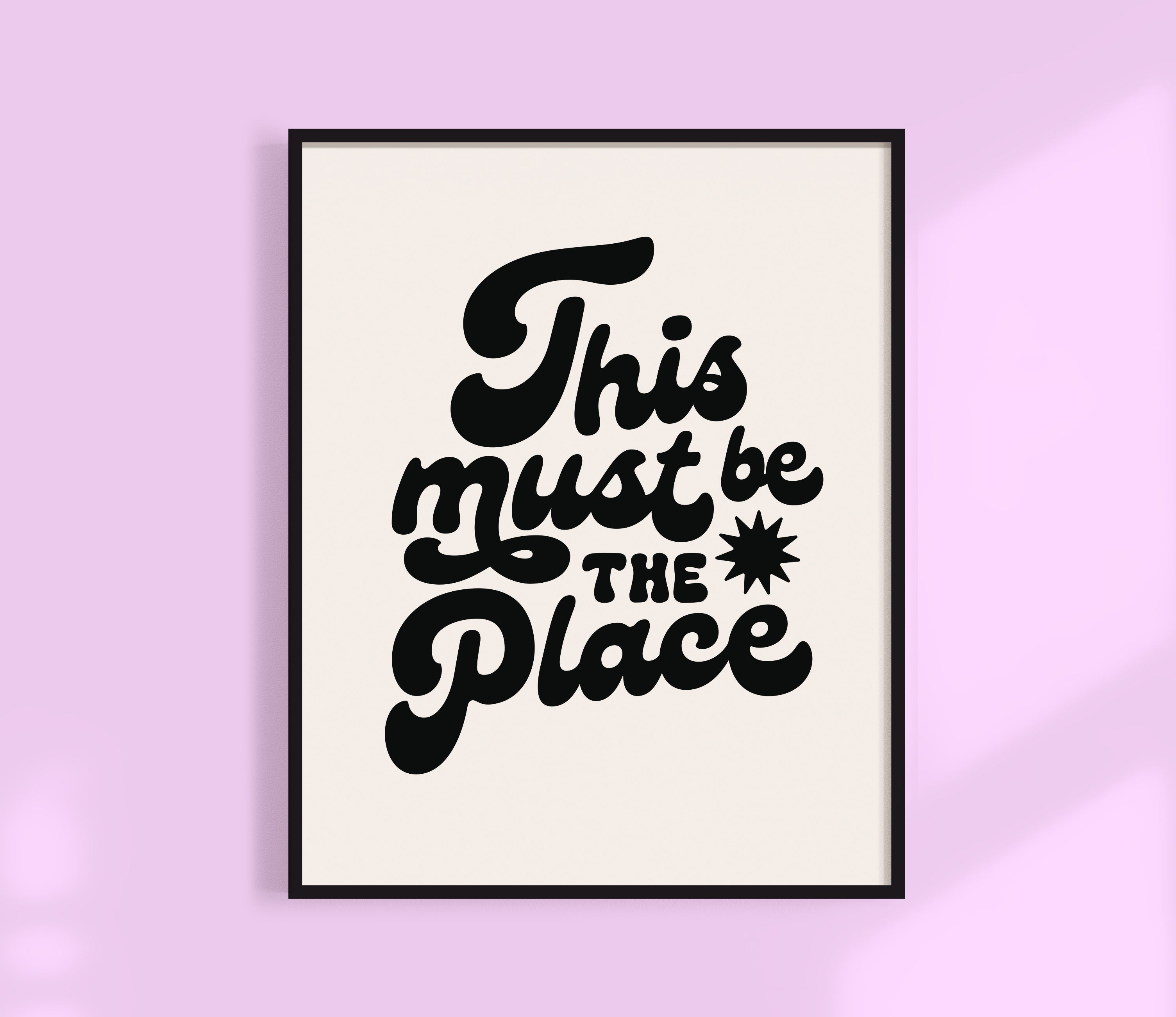 This Must Be The Place Print
