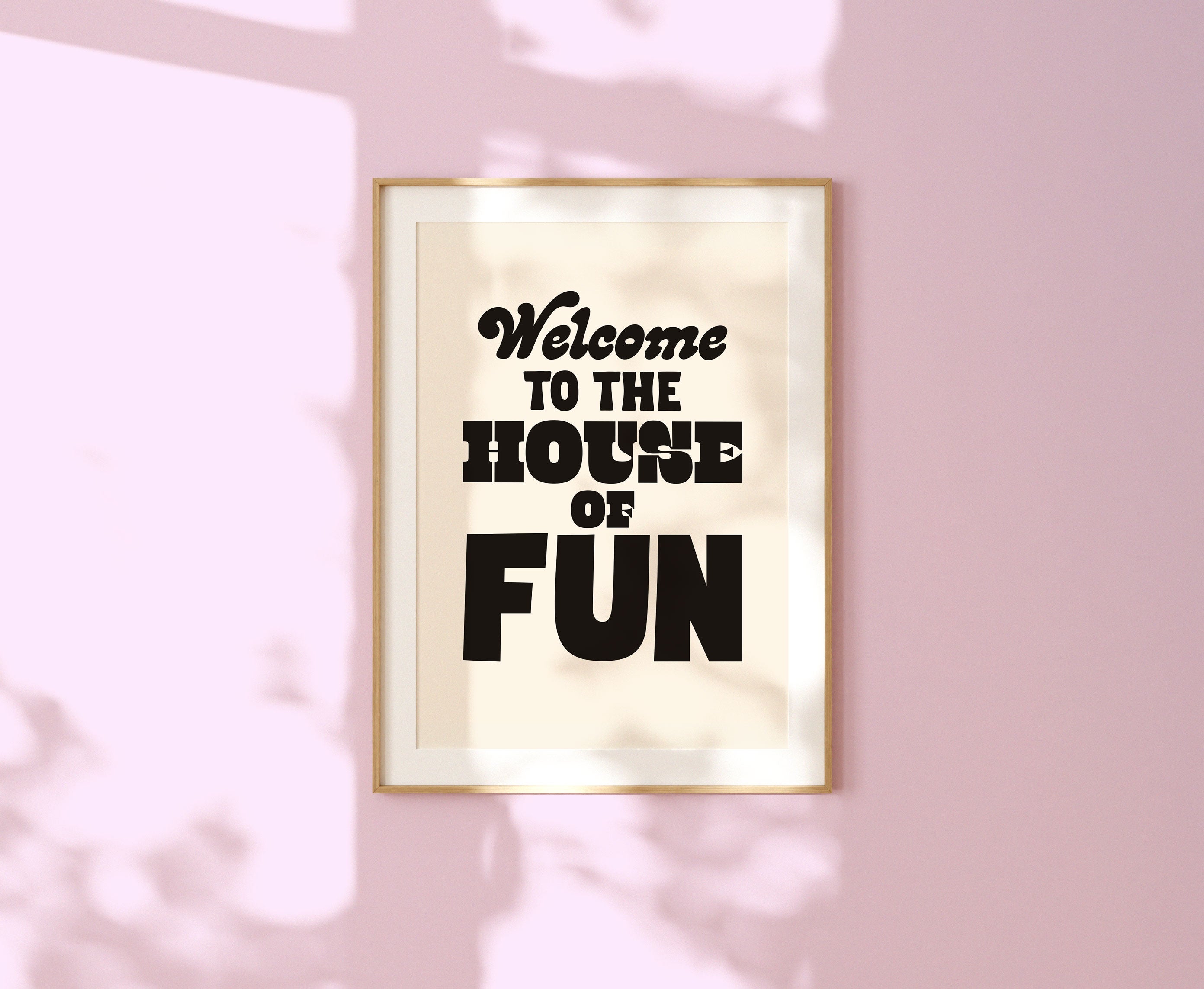 Welcome To The House of Fun Print
